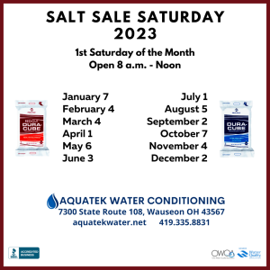 Aquatek Water Conditioning Salt Sale dates for 2023: January 7th, February 4th, March 4th, April 1st, May 6th, June 3rd, July 1st, August 5th, September 2nd, October 7th, November 4th, and December 2nd